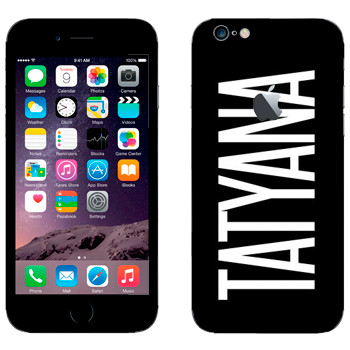   «Tatyana»   Apple iPhone 6/6S
