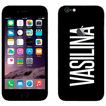   «Vasilina»   Apple iPhone 6/6S