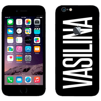   «Vasilina»   Apple iPhone 6/6S