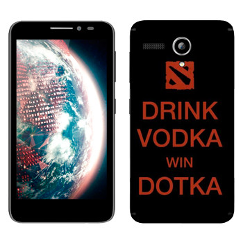   «Drink Vodka With Dotka»   Lenovo A606