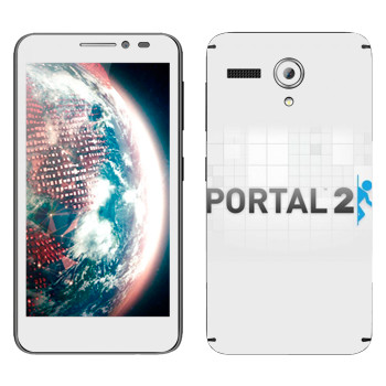   «Portal 2    »   Lenovo A606