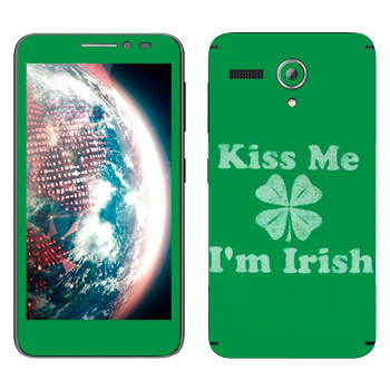   «Kiss me - I'm Irish»   Lenovo A606