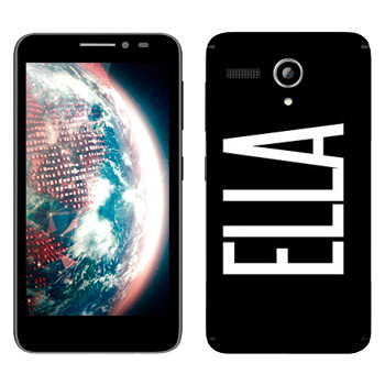   «Ella»   Lenovo A606