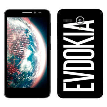   «Evdokia»   Lenovo A606