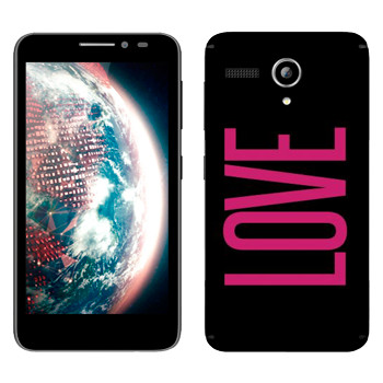  «Love»   Lenovo A606