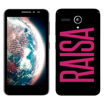   «Raisa»   Lenovo A606