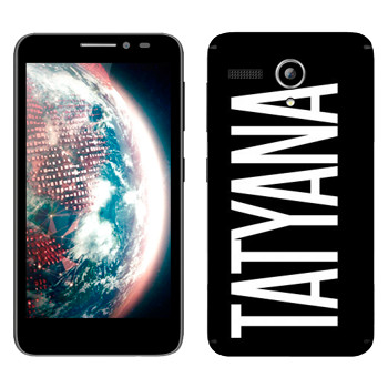   «Tatyana»   Lenovo A606