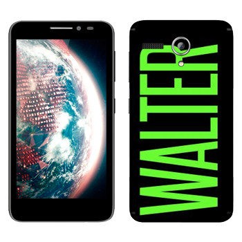   «Walter»   Lenovo A606