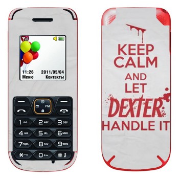   «Keep Calm and let Dexter handle it»   LG A100