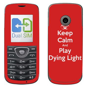   «Keep calm and Play Dying Light»   LG A230