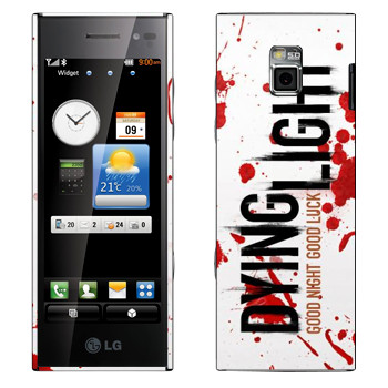   «Dying Light  - »   LG BL40 New Chocolate