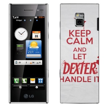   «Keep Calm and let Dexter handle it»   LG BL40 New Chocolate