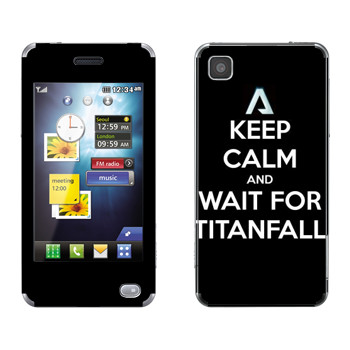   «Keep Calm and Wait For Titanfall»   LG GD510