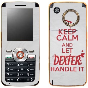   «Keep Calm and let Dexter handle it»   LG GM205