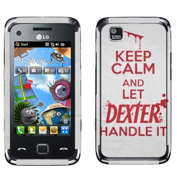   «Keep Calm and let Dexter handle it»   LG GM730