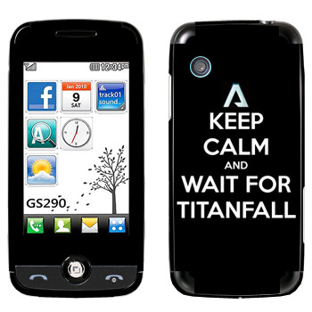   «Keep Calm and Wait For Titanfall»   LG GS290 Cookie Fresh