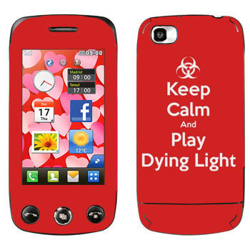   «Keep calm and Play Dying Light»   LG GS500 Cookie Plus