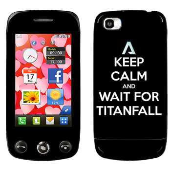   «Keep Calm and Wait For Titanfall»   LG GS500 Cookie Plus