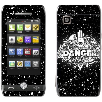  « You are the Danger»   LG GX500