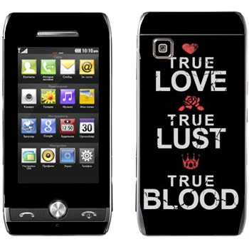   «True Love - True Lust - True Blood»   LG GX500