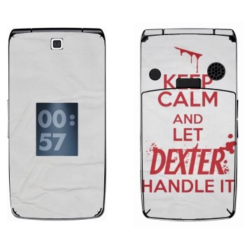  «Keep Calm and let Dexter handle it»   LG KF300