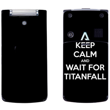   «Keep Calm and Wait For Titanfall»   LG KF305