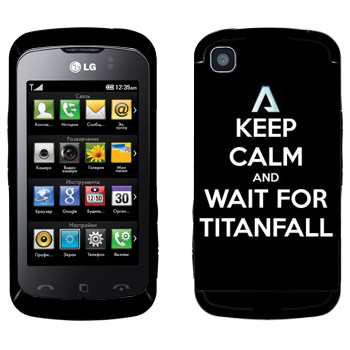   «Keep Calm and Wait For Titanfall»   LG KM555 Clubby