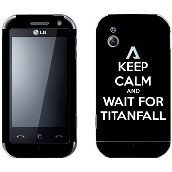   «Keep Calm and Wait For Titanfall»   LG KM900 Arena