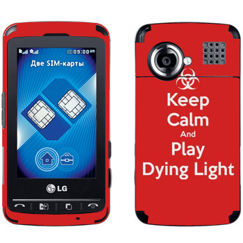   «Keep calm and Play Dying Light»   LG KS660