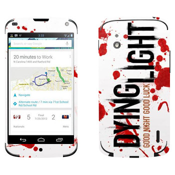   «Dying Light  - »   LG Nexus 4