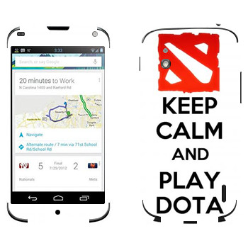   «Keep calm and Play DOTA»   LG Nexus 4