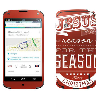   «Jesus is the reason for the season»   LG Nexus 4