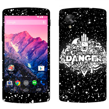   « You are the Danger»   LG Nexus 5