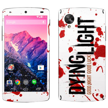   «Dying Light  - »   LG Nexus 5