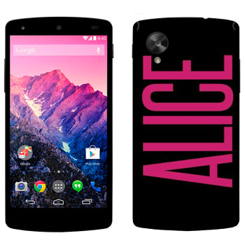   «Alice»   LG Nexus 5