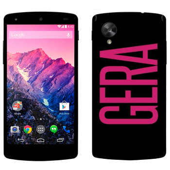   «Gera»   LG Nexus 5