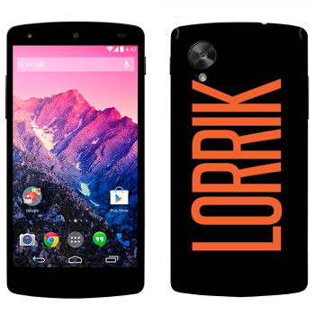   «Lorrik»   LG Nexus 5