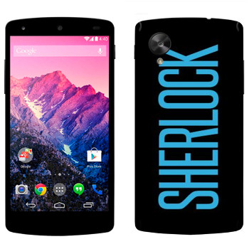   «Sherlock»   LG Nexus 5