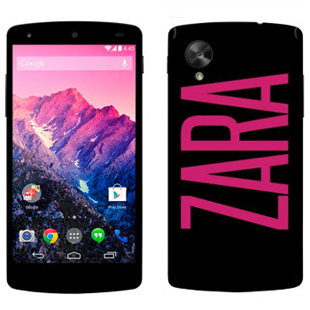   «Zara»   LG Nexus 5