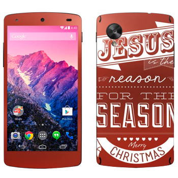   «Jesus is the reason for the season»   LG Nexus 5