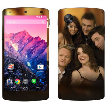   « How I Met Your Mother»   LG Nexus 5