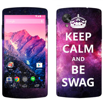   «Keep Calm and be SWAG»   LG Nexus 5