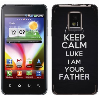   «Keep Calm Luke I am you father»   LG Optimus 2X