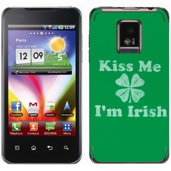   «Kiss me - I'm Irish»   LG Optimus 2X