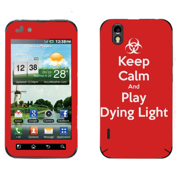   «Keep calm and Play Dying Light»   LG Optimus Black/White