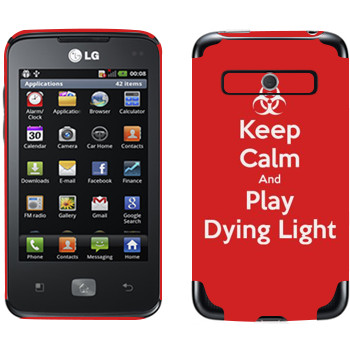   «Keep calm and Play Dying Light»   LG Optimus Hub