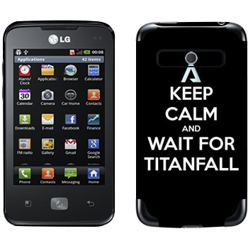   «Keep Calm and Wait For Titanfall»   LG Optimus Hub