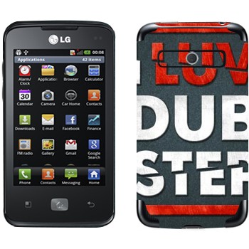   «I love Dubstep»   LG Optimus Hub