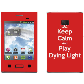   «Keep calm and Play Dying Light»   LG Optimus L3