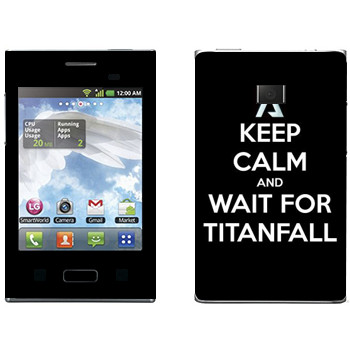  «Keep Calm and Wait For Titanfall»   LG Optimus L3